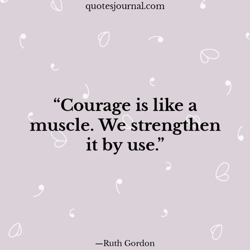 Courage quotes