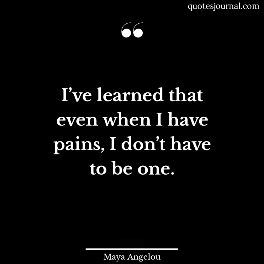 Maya Angelou quotes