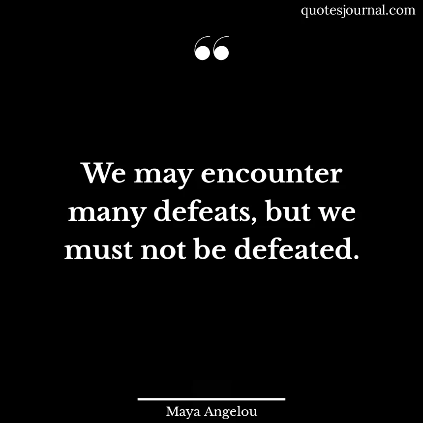 Maya Angelou quotes