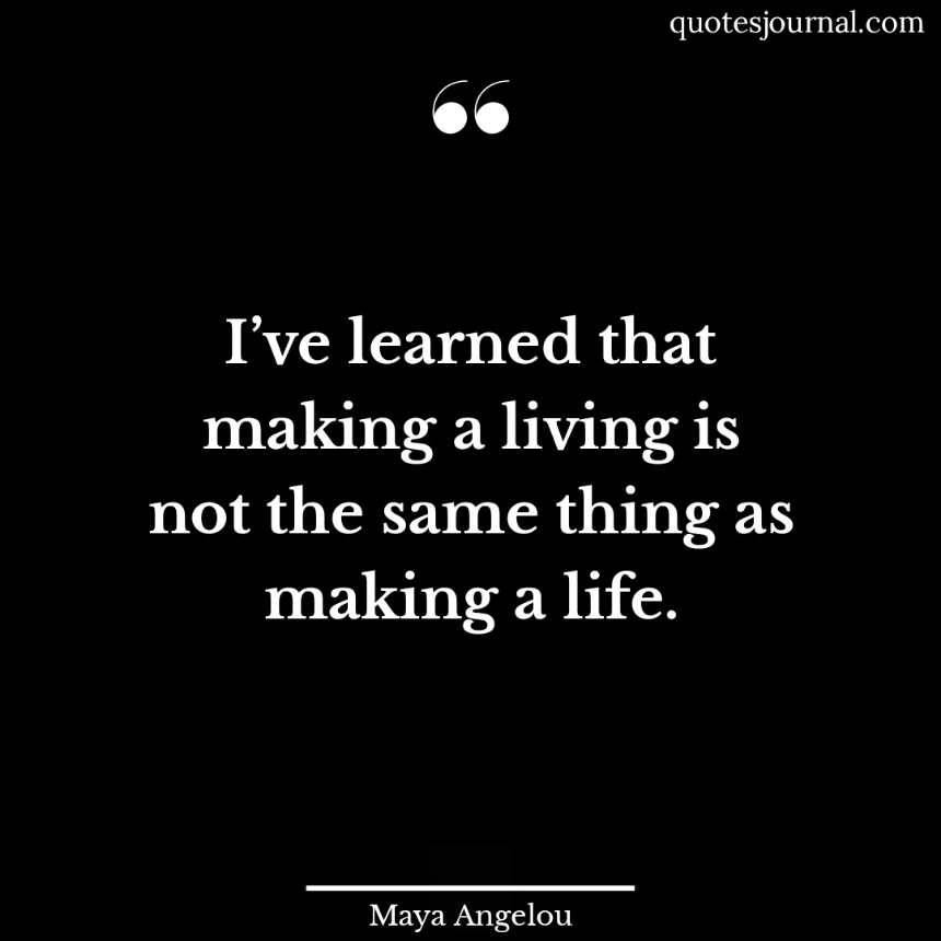 Maya Angelou quotes